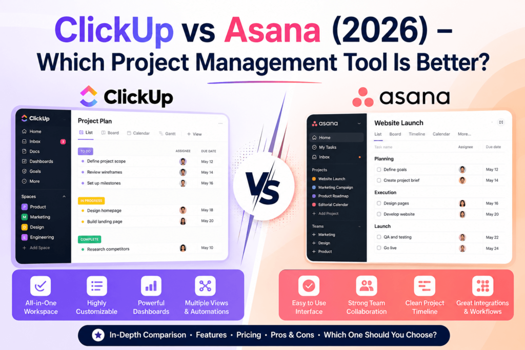 ClickUp vs Asana (2026) – Which Project Management Tool Is Better?