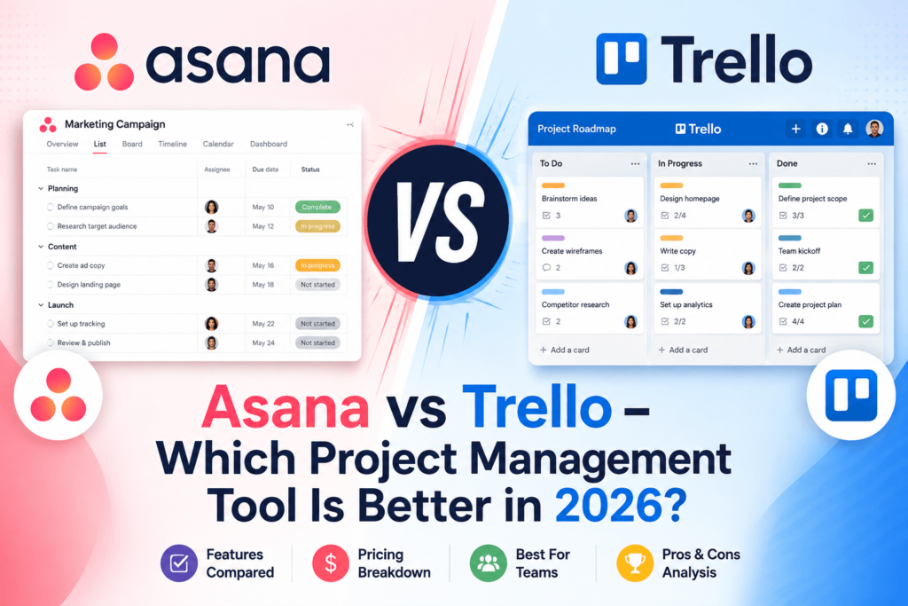 Asana vs Trello – Which Project Management Tool Is Better in 2026?
