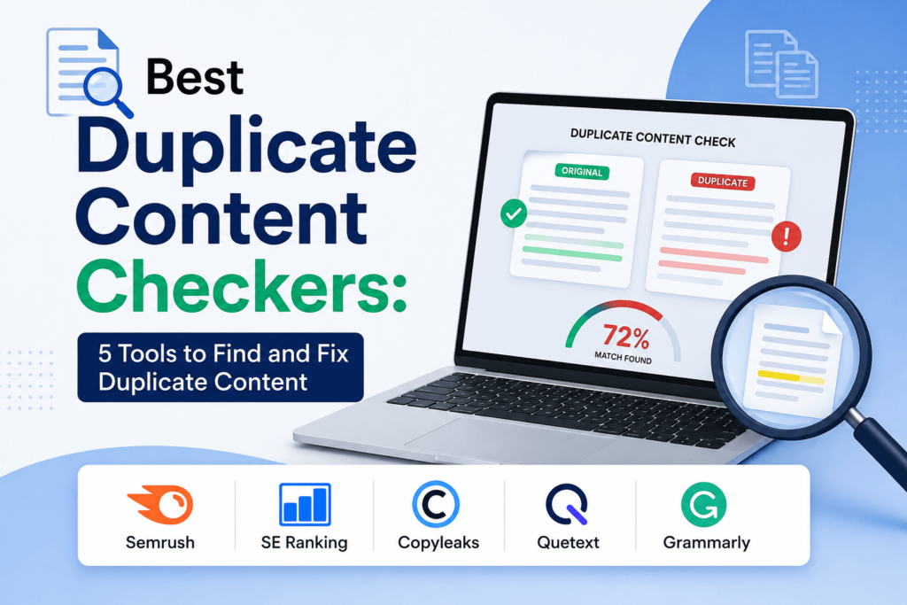 Best Duplicate Content Checkers: 5 Tools to Find and Fix Duplicate Content