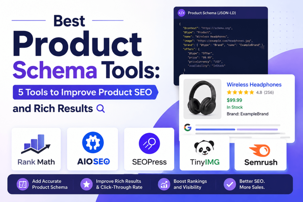 Best Product Schema Tools: 5 Tools to Improve Product SEO and Rich Results