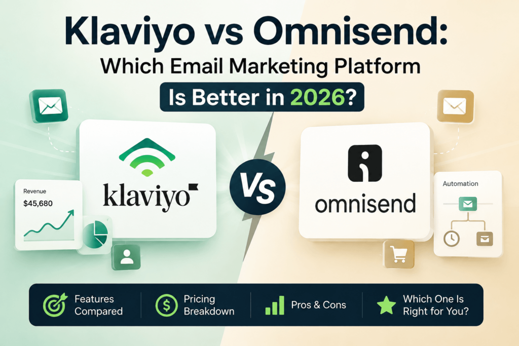 Klaviyo vs Omnisend: Which Email Marketing Platform Is Better in 2026?
