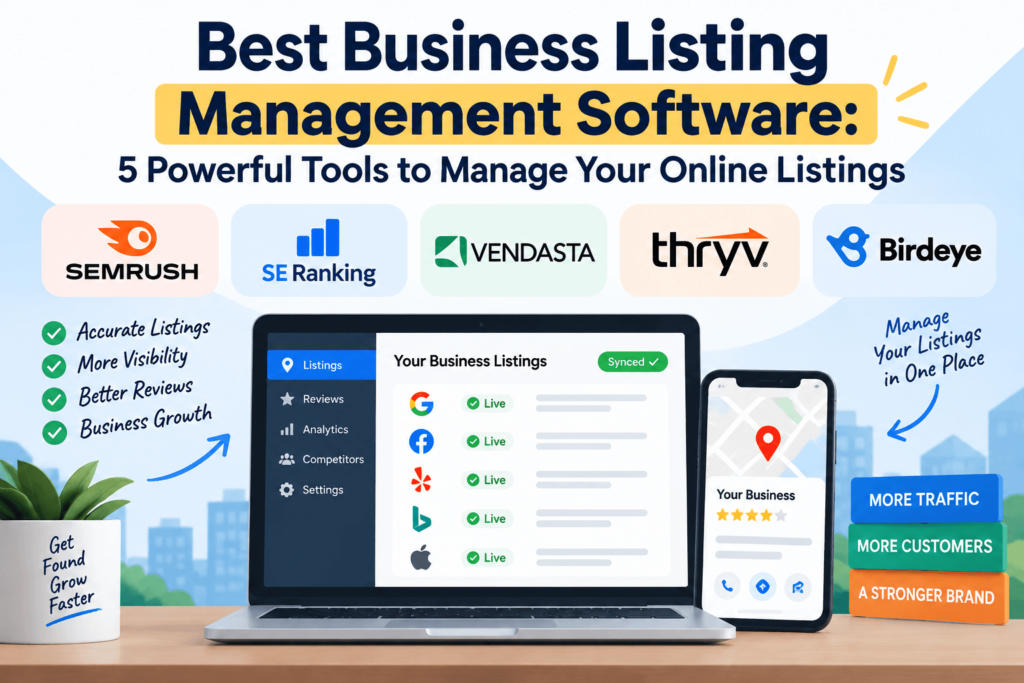 Best Business Listing Management Software: 5 Powerful Tools to Manage Your Online Listings
