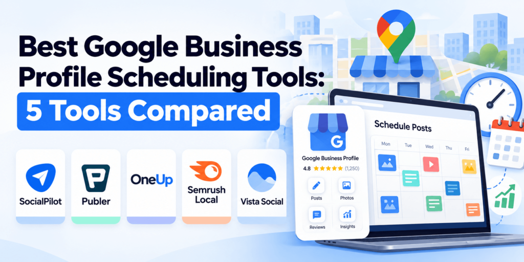 Best Google Business Profile Scheduling Tools: 5 Tools Compared