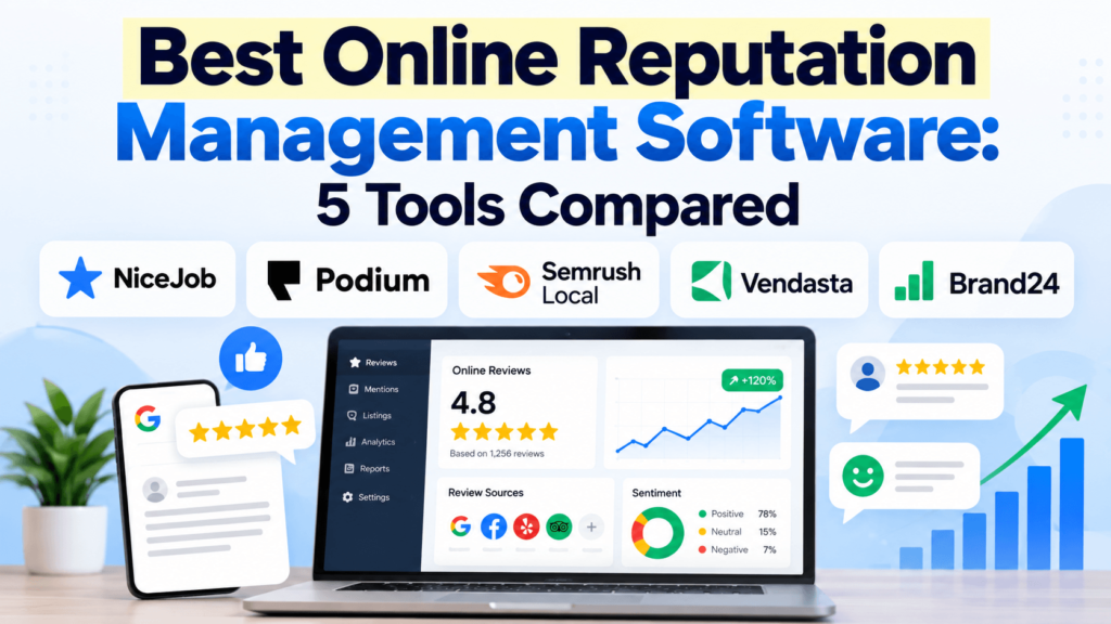Best Online Reputation Management Software: 5 Tools Compared