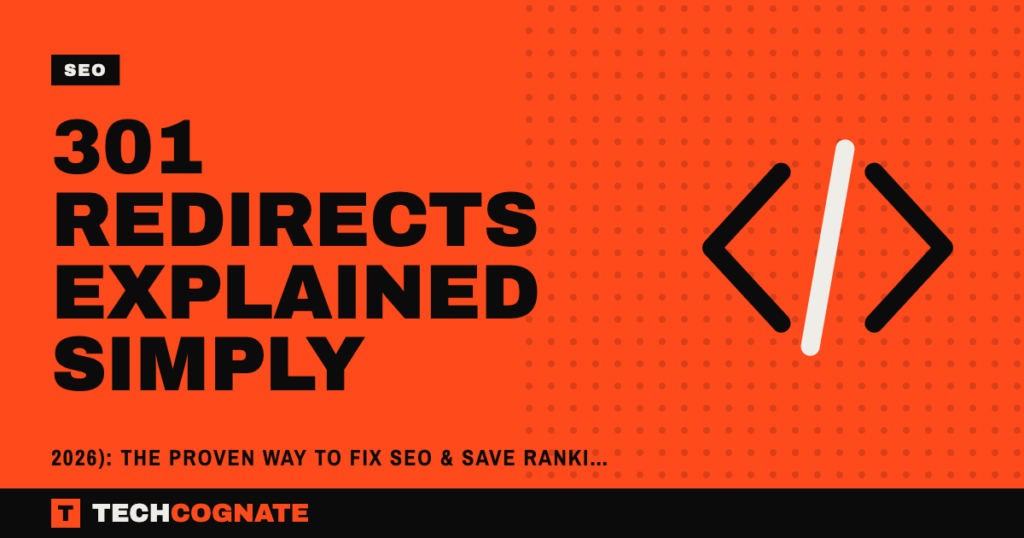 301 Redirects Explained Simply (2026): The Proven Way to Fix SEO & Save Rankings Fast