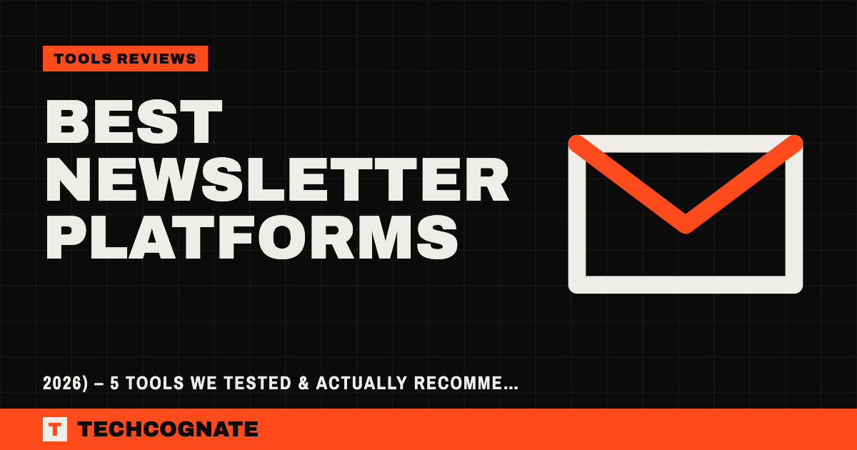 Best Newsletter Platforms | TechCognate Tools Reviews