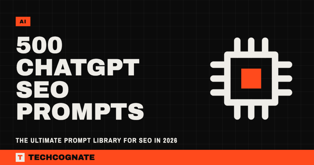 500 ChatGPT SEO Prompts: The Ultimate Prompt Library for SEO in 2026
