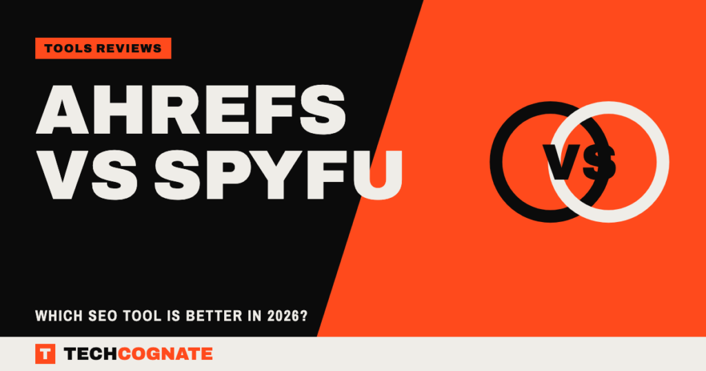 Ahrefs vs SpyFu: Which SEO Tool Is Better in 2026?