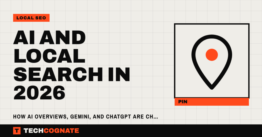 AI and Local Search in 2026 – How AI Overviews, Gemini, and ChatGPT Are Changing Local SEO