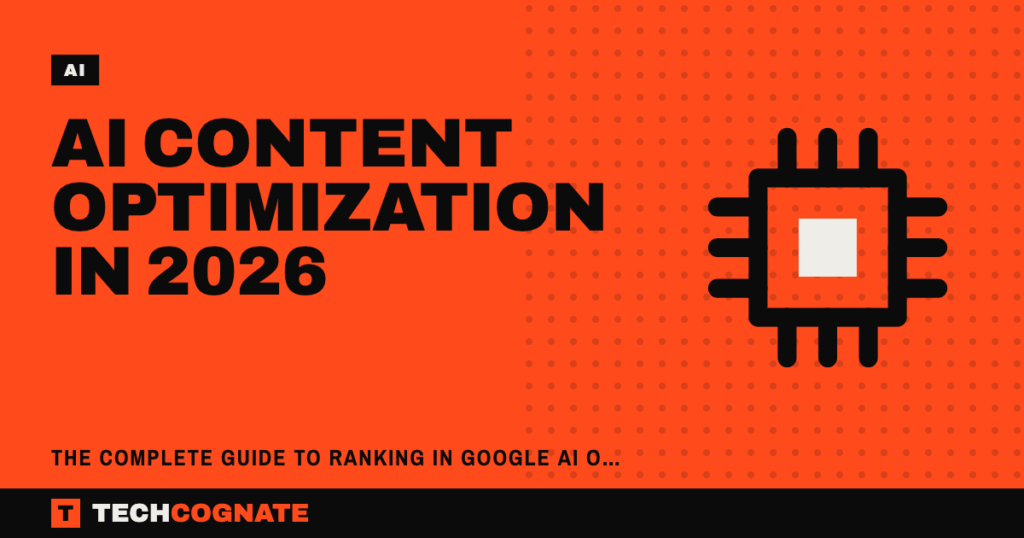 AI Content Optimization in 2026: The Complete Guide to Ranking in Google AI Overviews