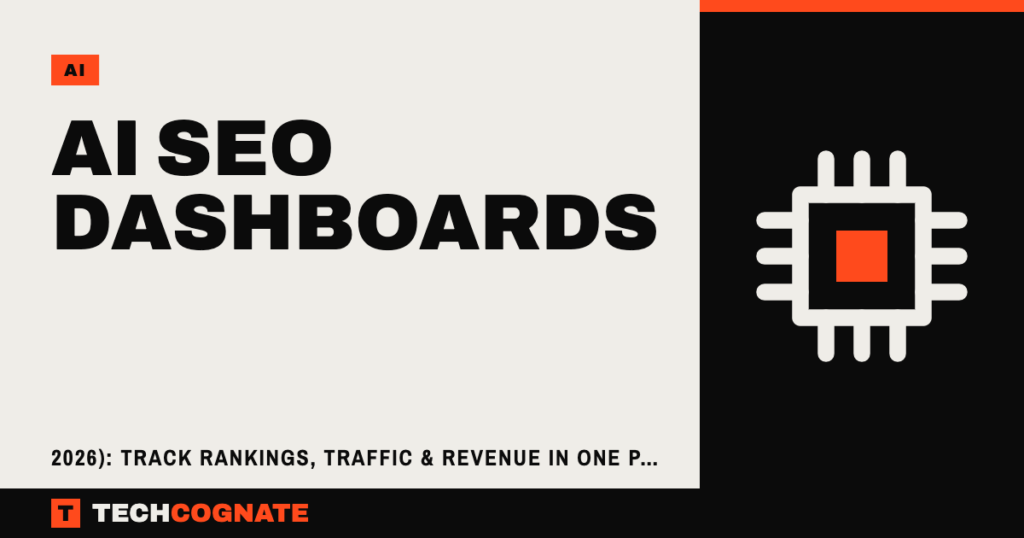 AI SEO Dashboards (2026): Track Rankings, Traffic & Revenue in One Place