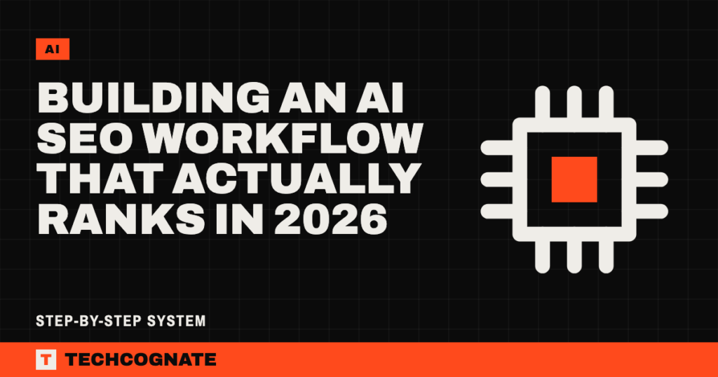 Building an AI SEO Workflow That Actually Ranks in 2026 (Step-by-Step System)