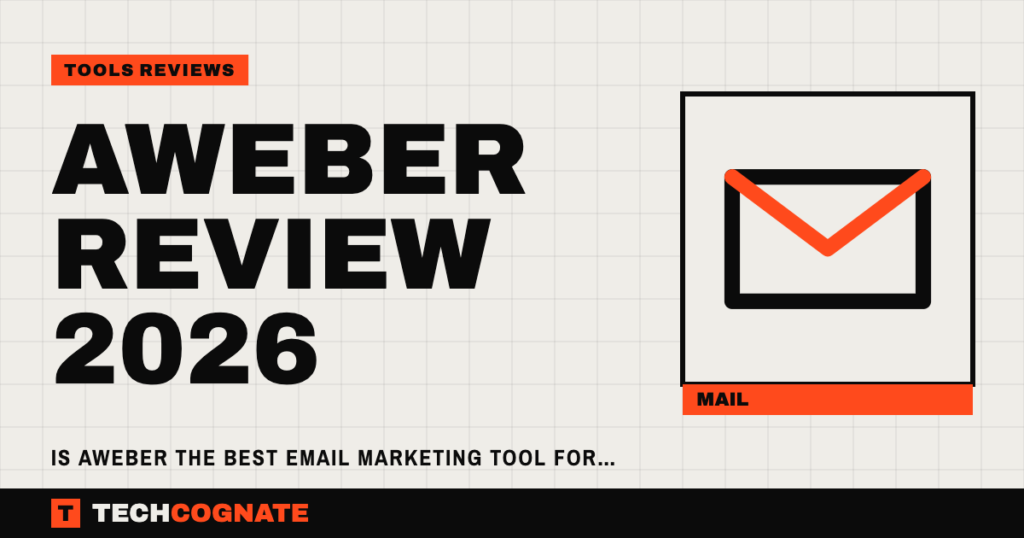 AWeber Review 2026 – Is AWeber the Best Email Marketing Tool for Small Businesses?