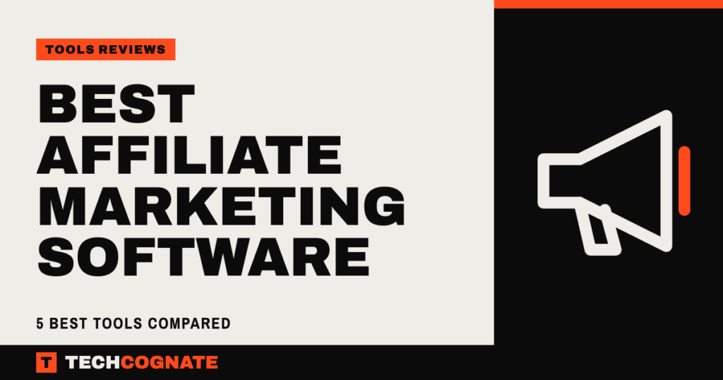 Best Affiliate Marketing Software : 5 Best Tools Compared