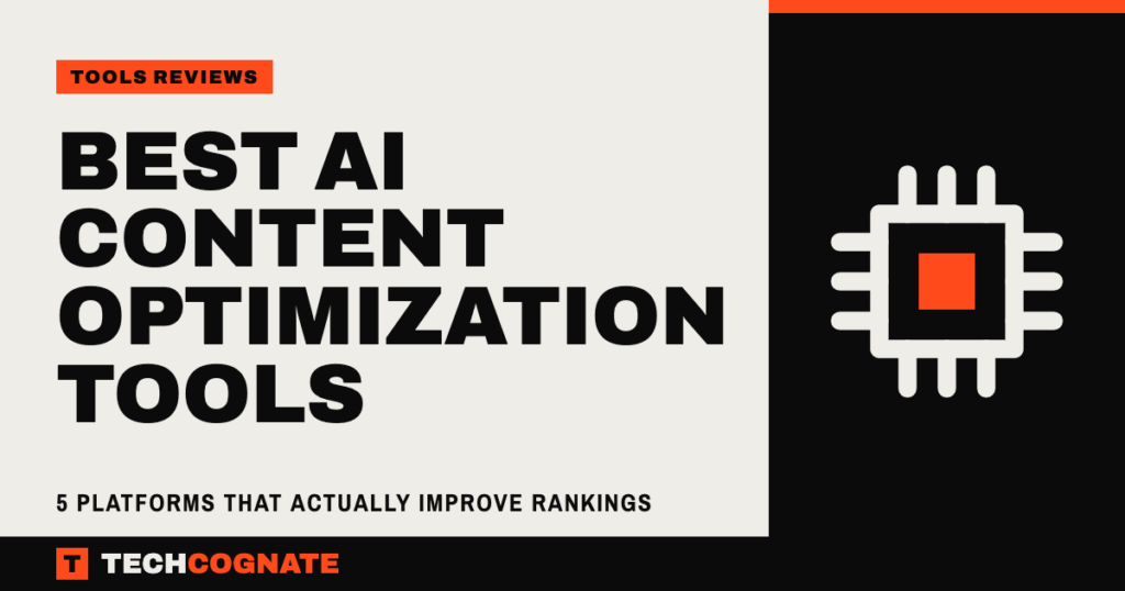 Best AI Content Optimization Tools: 5 Platforms That Actually Improve Rankings