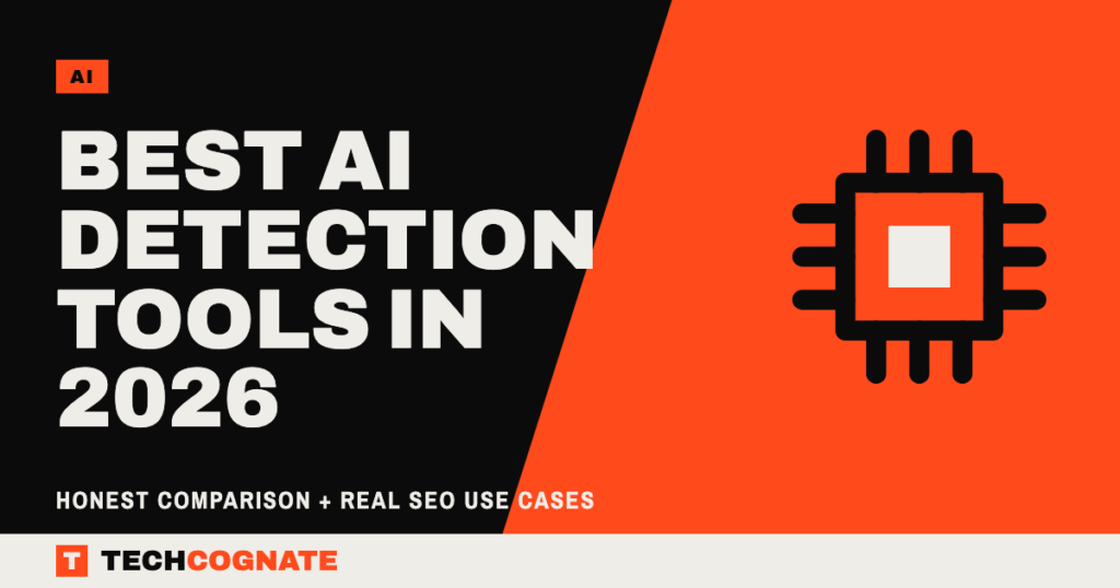 Best AI Detection Tools in 2026 (Honest Comparison + Real SEO Use Cases)