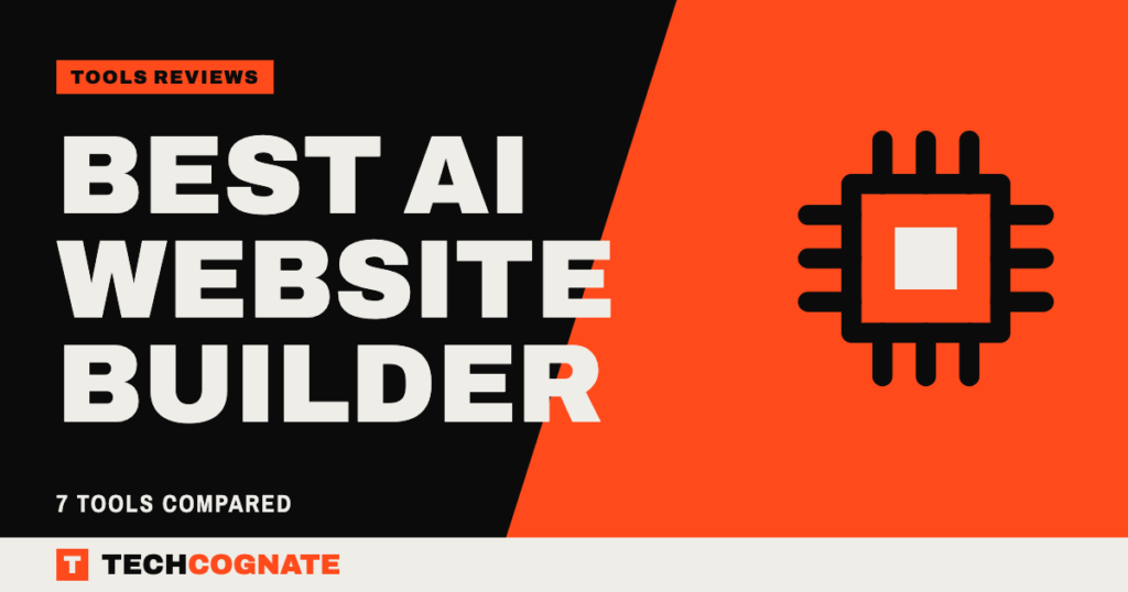 Best AI Website Builder: 7 Tools Compared