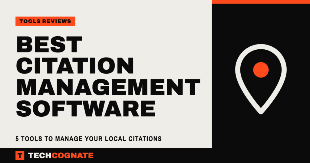 Best Citation Management Software: 5 Tools to Manage Your Local Citations