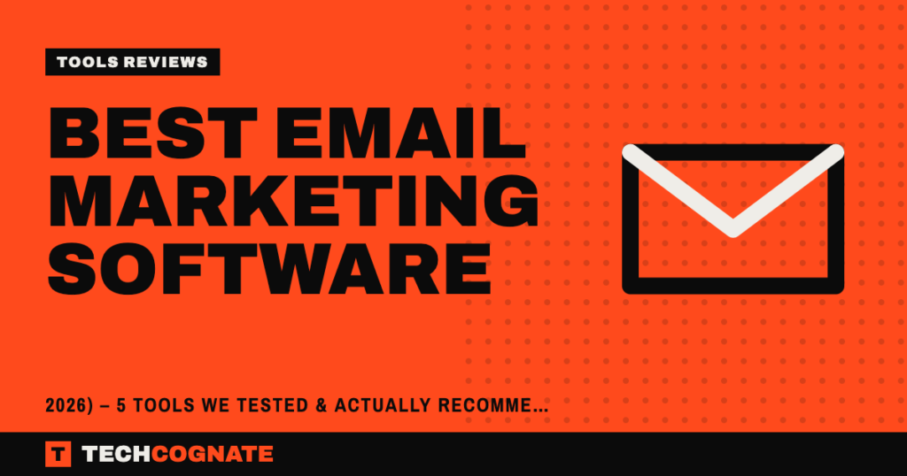 Best Email Marketing Software (2026) – 5 Tools We Tested & Actually Recommend