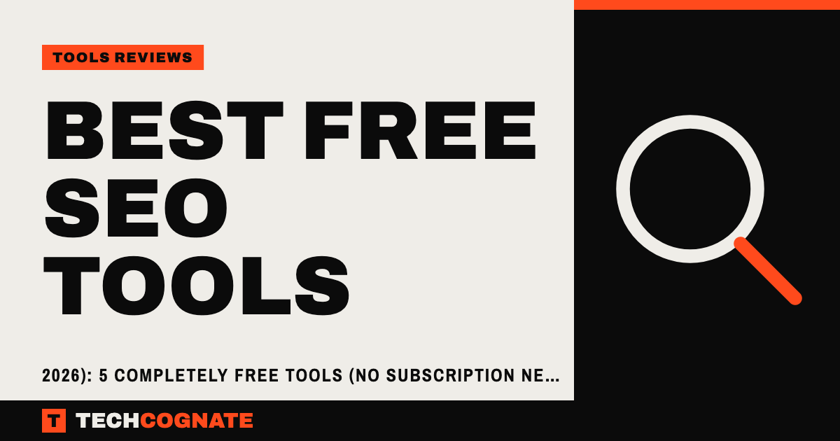 Best Free SEO Tools | TechCognate Tools Reviews