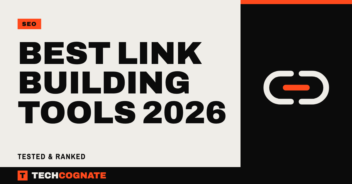 Best Link Building Tools 2026 | TechCognate SEO