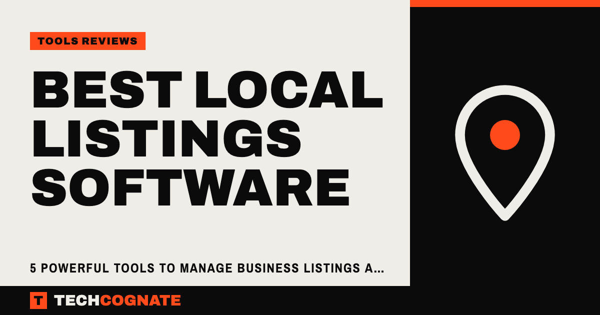 Best Local Listings Software | TechCognate Tools Reviews