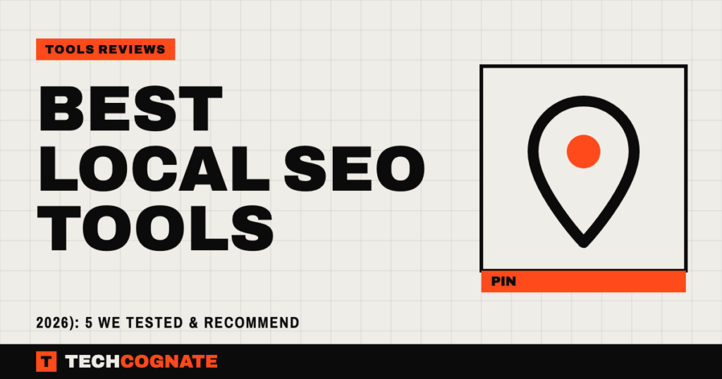 Best Local SEO Tools (2026): 5 We Tested & Recommend