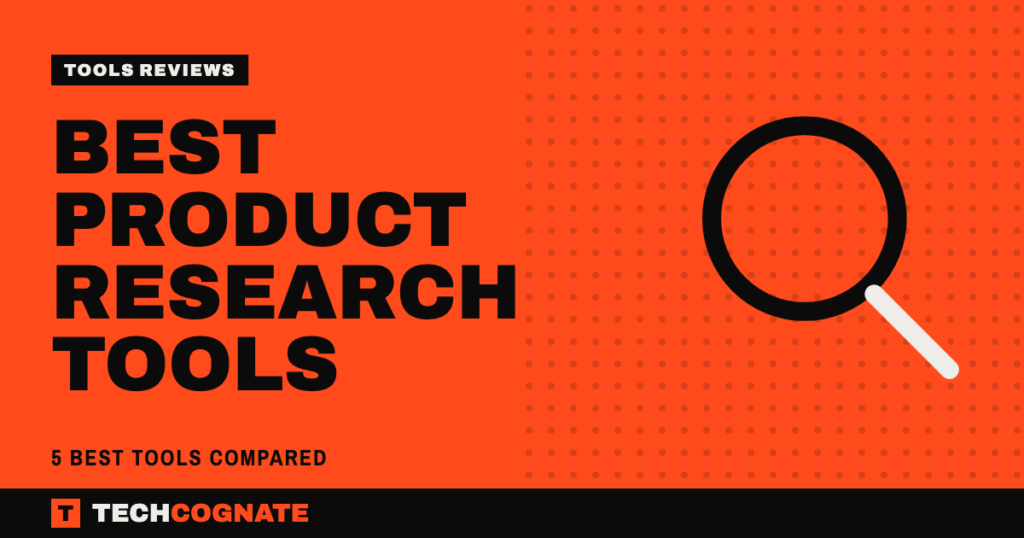 Best Product Research Tools (5 Best Tools Compared)
