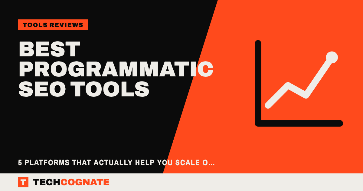 Best Programmatic SEO Tools | TechCognate Tools Reviews