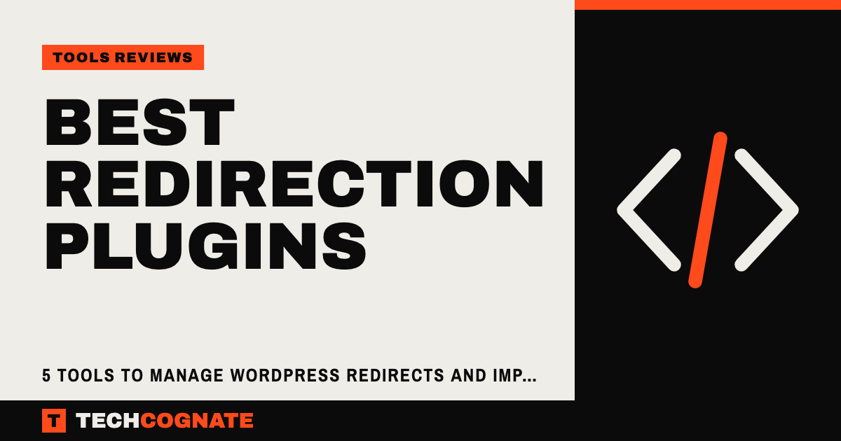 Best Redirection Plugins | TechCognate Tools Reviews