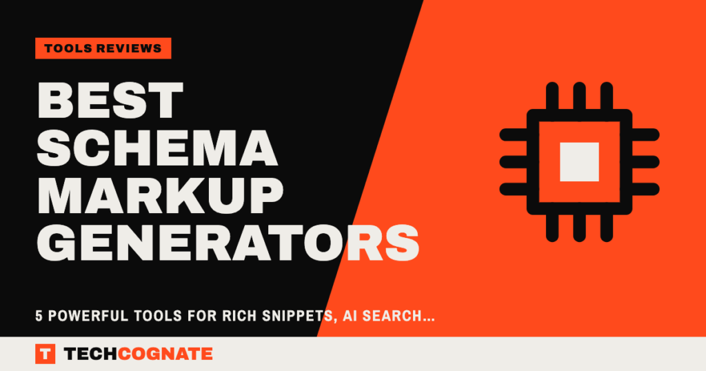 Best Schema Markup Generators: 5 Powerful Tools for Rich Snippets, AI Search, and Better SEO