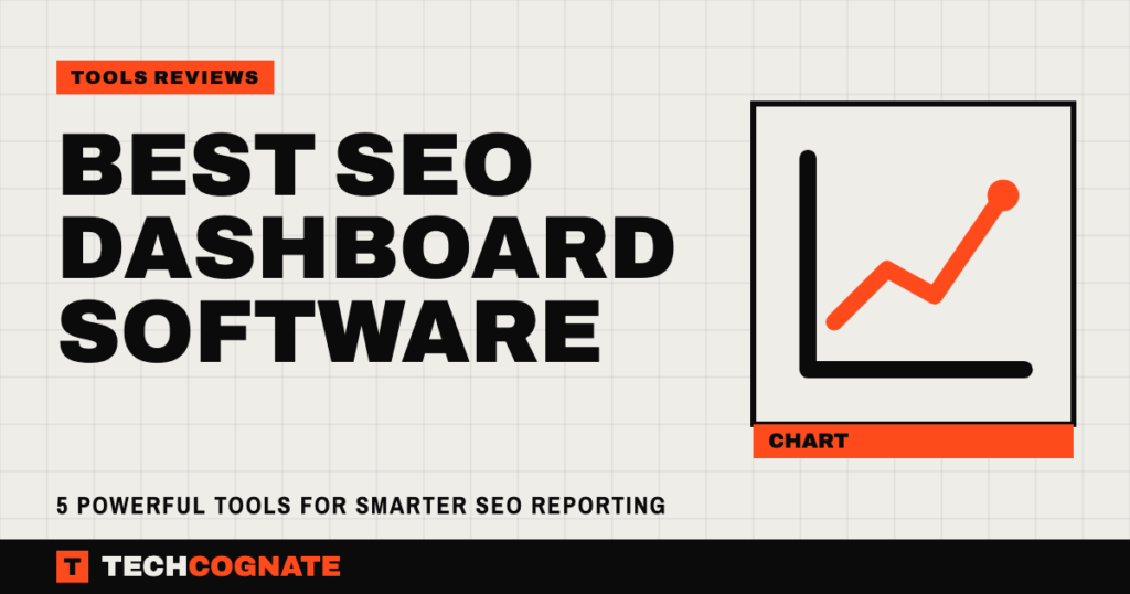Best SEO Dashboard Software: 5 Powerful Tools for Smarter SEO Reporting