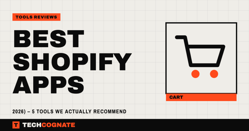 Best Shopify Apps (2026) – 5 Tools We Actually Recommend
