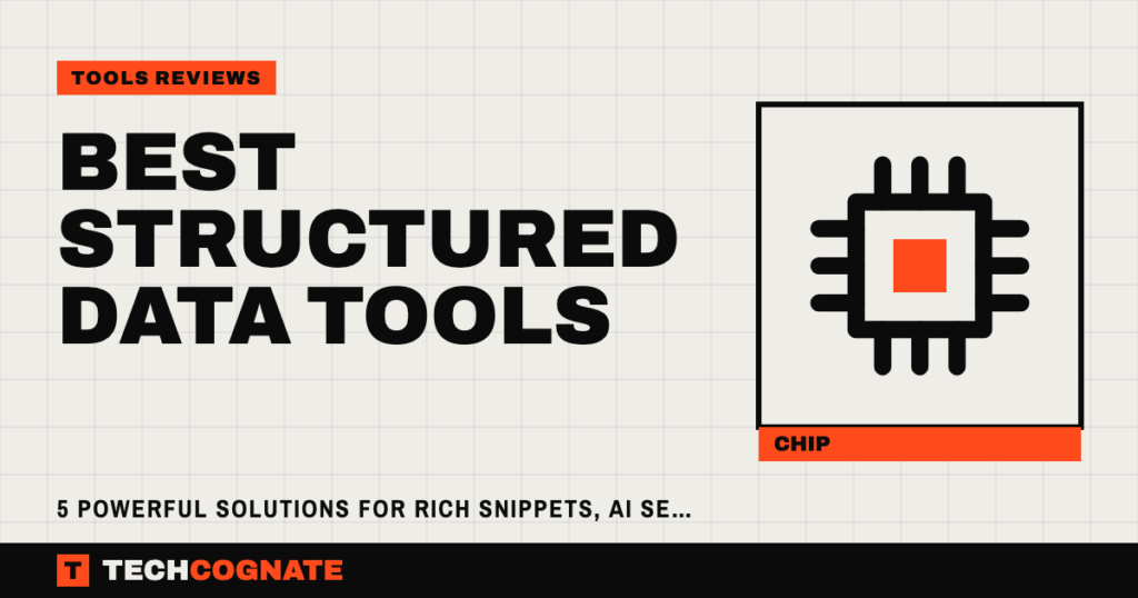 Best Structured Data Tools: 5 Powerful Solutions for Rich Snippets, AI Search, and Better SEO