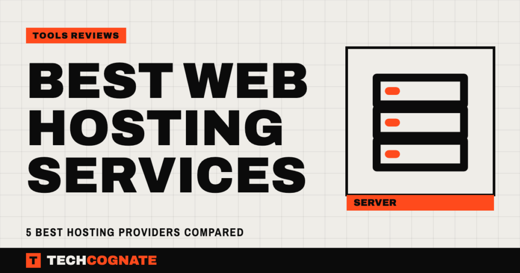 Best Web Hosting Services : 5 Best Hosting Providers Compared