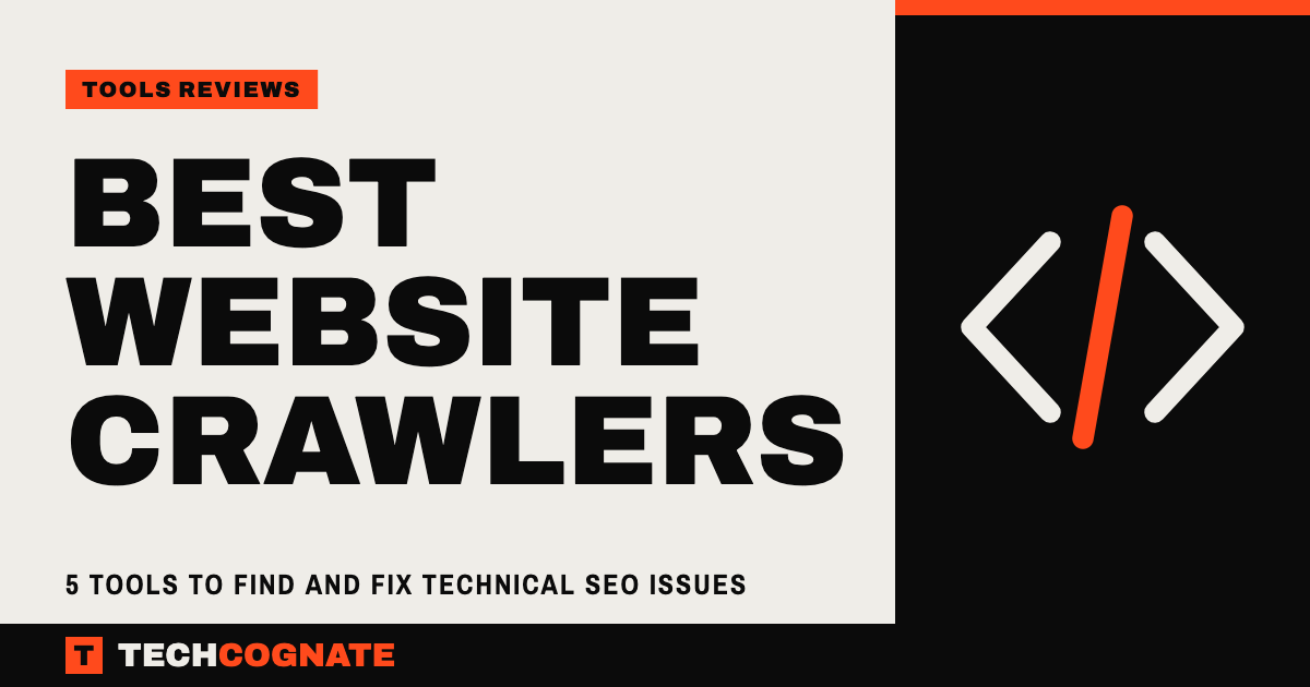 Best Website Crawlers | TechCognate Tools Reviews