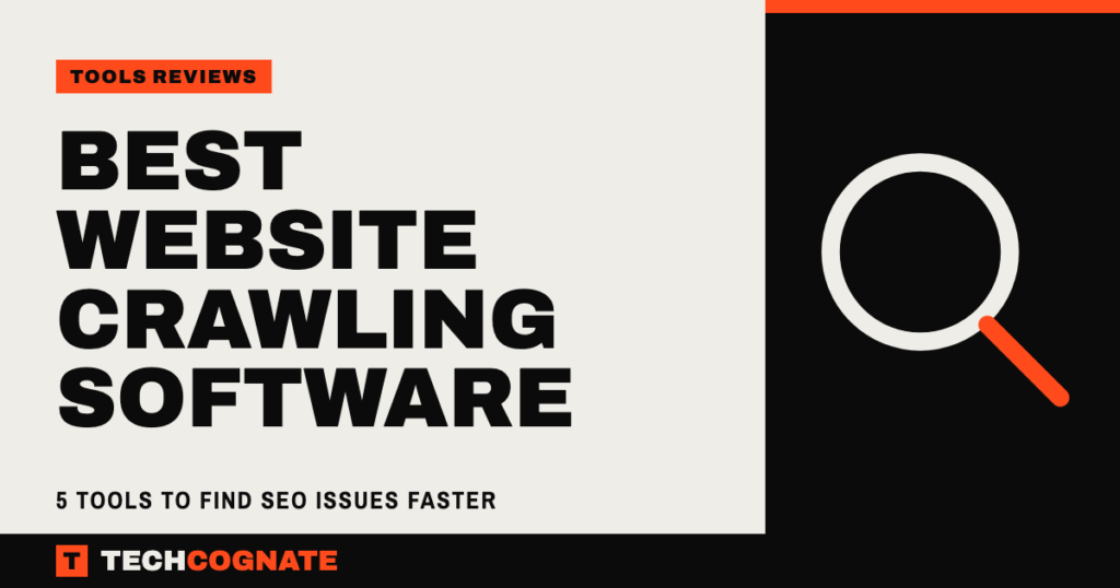 Best Website Crawling Software: 5 Tools to Find SEO Issues Faster