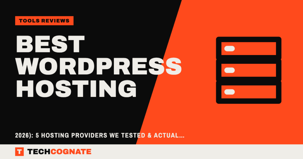 Best WordPress Hosting (2026): 5 Hosting Providers We Tested & Actually Recommend