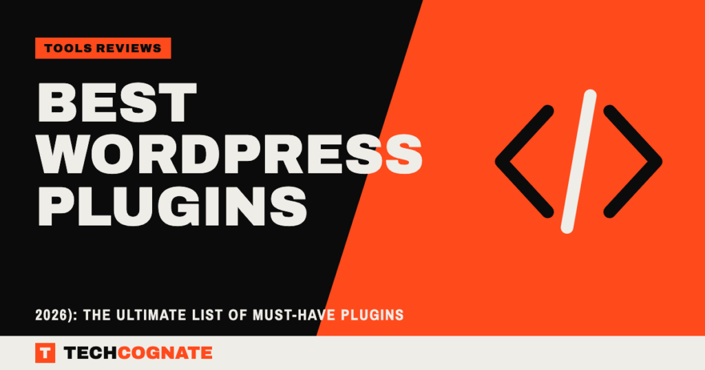Best WordPress Plugins (2026): The Ultimate List of Must-Have Plugins