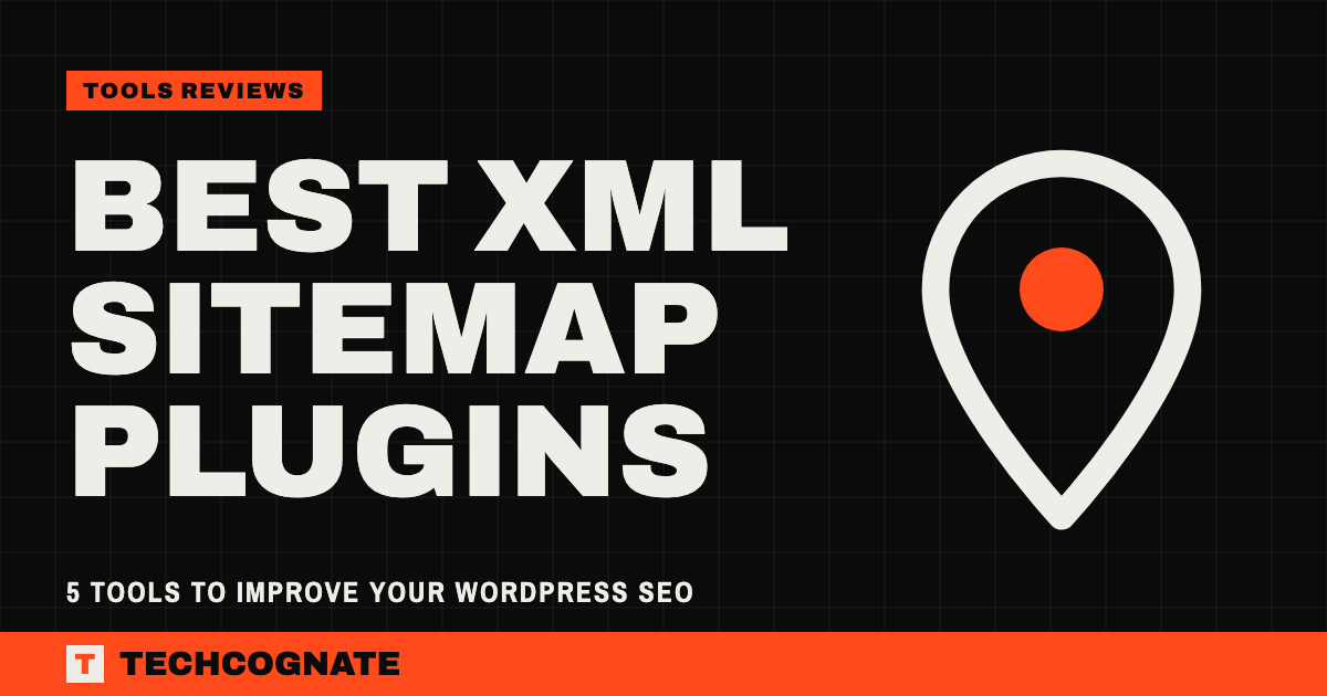 Best XML Sitemap Plugins | TechCognate Tools Reviews