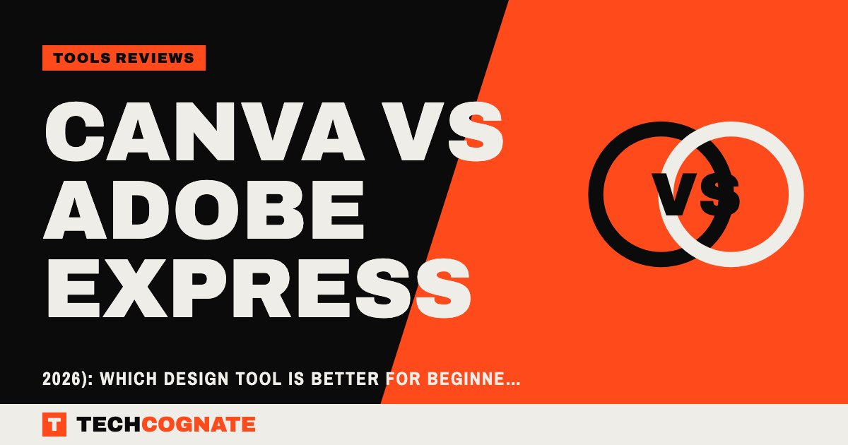 Canva vs Adobe Express | TechCognate Tools Reviews