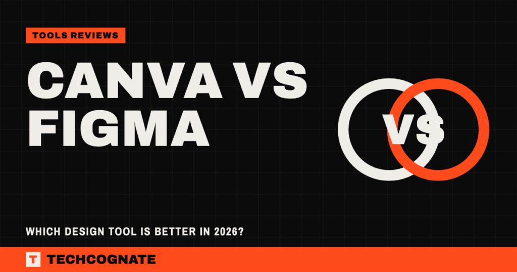Canva vs Figma: Which Design Tool Is Better in 2026?