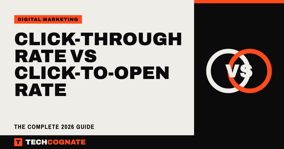 Click-Through Rate vs Click-To-Open Rate | TechCognate Digital Marketing