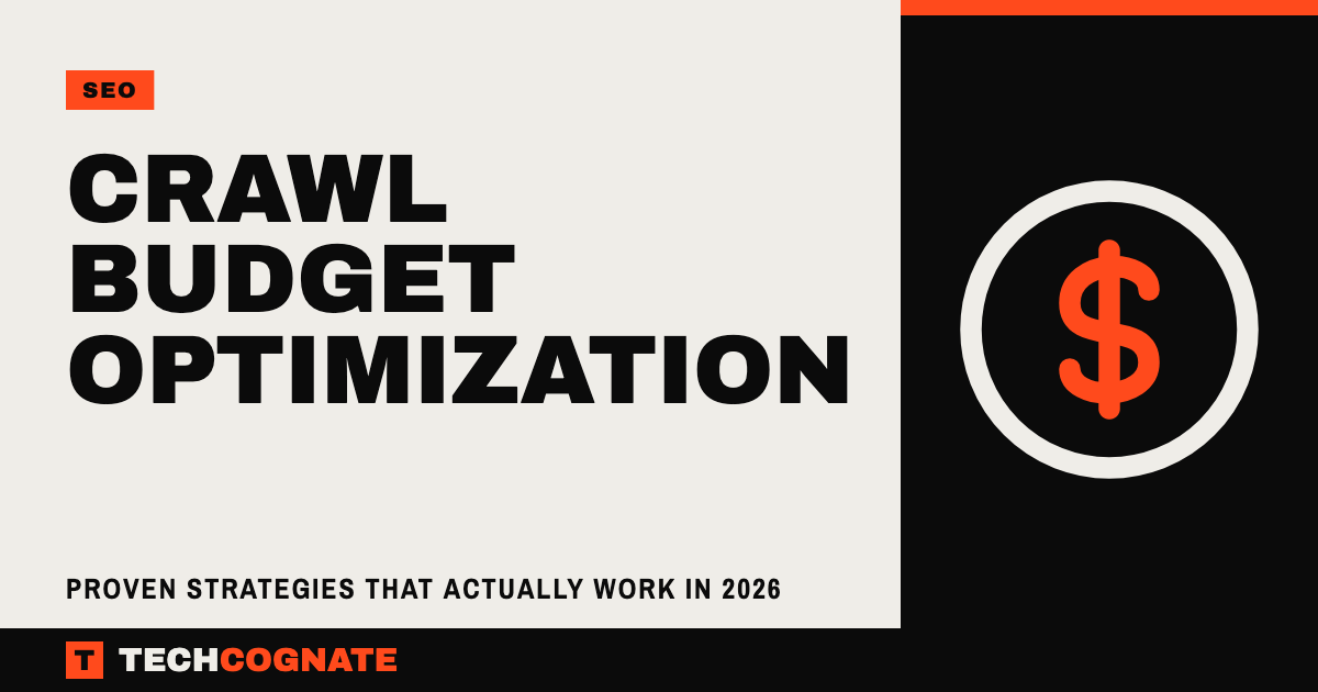 Crawl Budget Optimization | TechCognate SEO