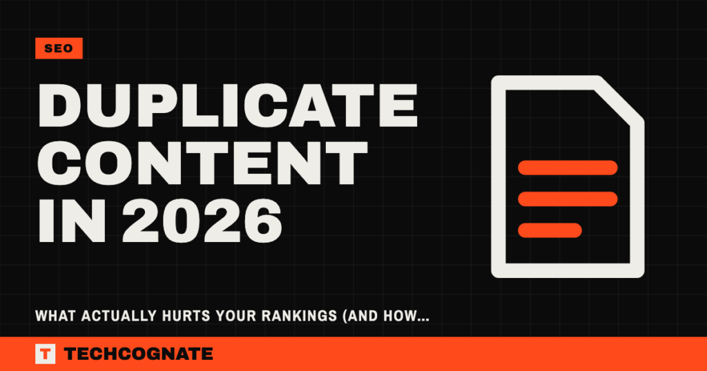 Duplicate Content in 2026: What Actually Hurts Your Rankings (And How to Fix It Fast)