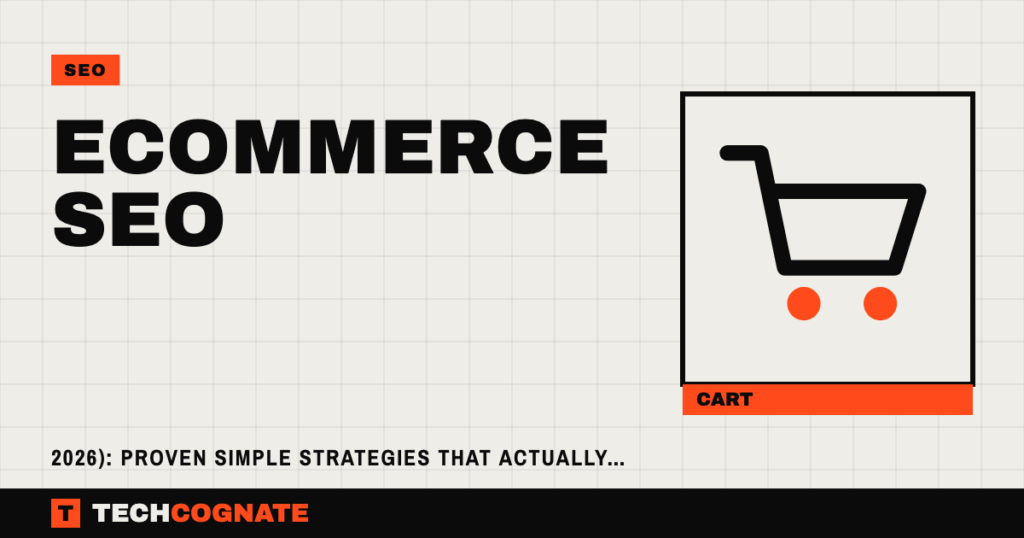 Ecommerce SEO (2026): Proven Simple Strategies That Actually Drive Sales