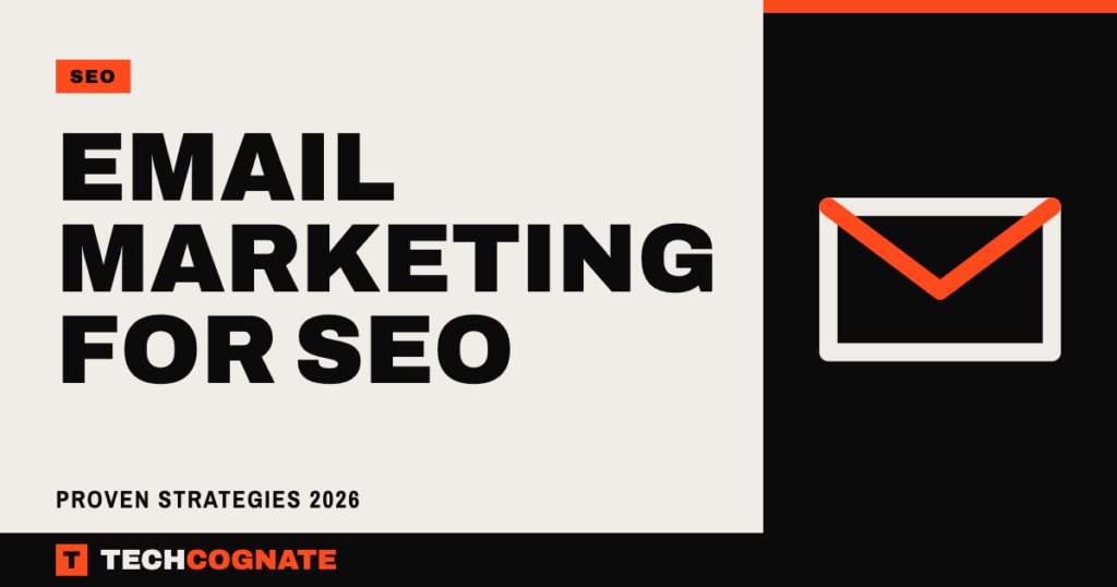 Email Marketing for SEO: Proven Strategies 2026
