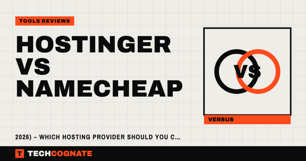 Hostinger vs Namecheap (2026) – Which Hosting Provider Should You Choose?
