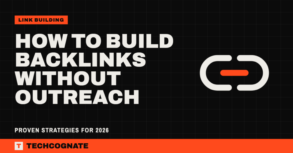 How to Build Backlinks Without Outreach – Proven Strategies for 2026