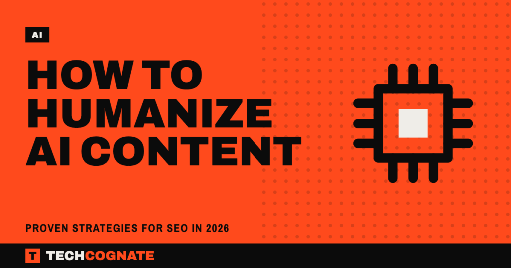 How to Humanize AI Content (Proven Strategies for SEO in 2026)